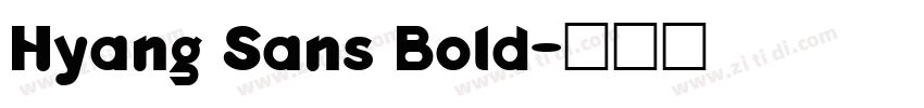 Hyang Sans Bold字体转换